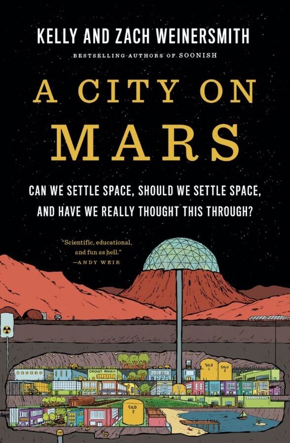 The cover of the book ''A City on Mars: Can we settle space, should we settle space, and have we really thought this through?''