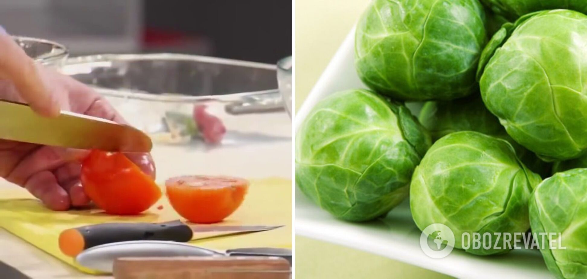 Tomatoes and Brussels sprouts.