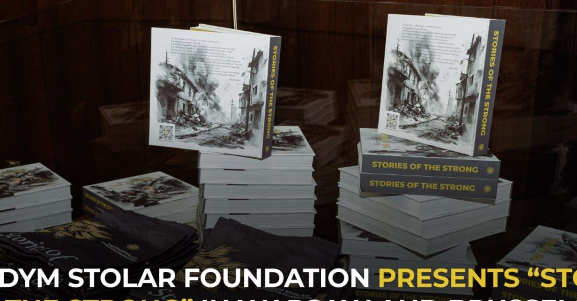 The Vadym Stolar Foundation presented "Stories of the Strong" in Warsaw and Brussels